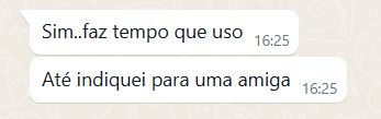 Depoimento de cliente no WhatsApp: indicou para uma amiga